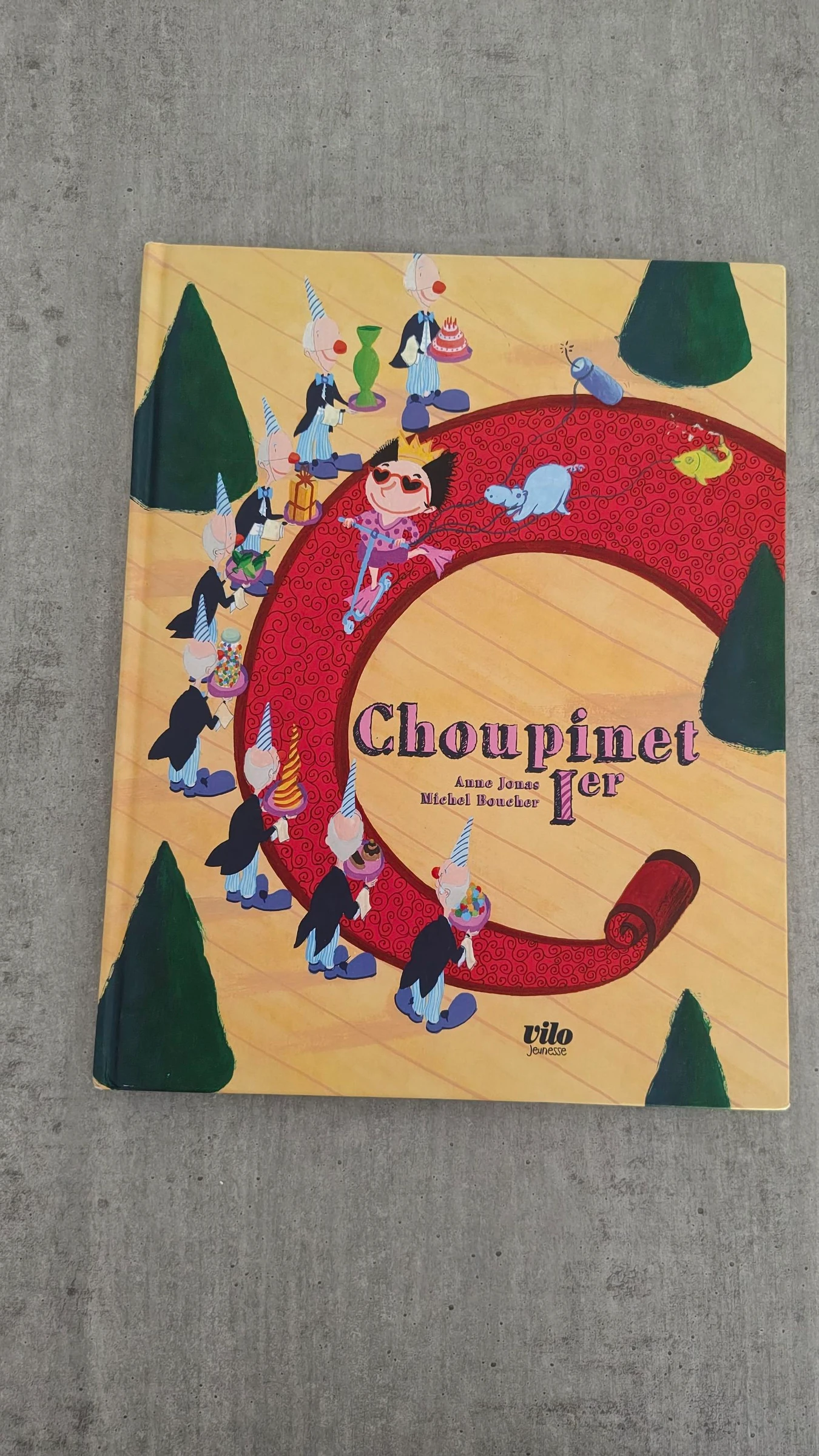 Livre enfant "Choupinet 1er" - Anne Jonas & Michel Boucher